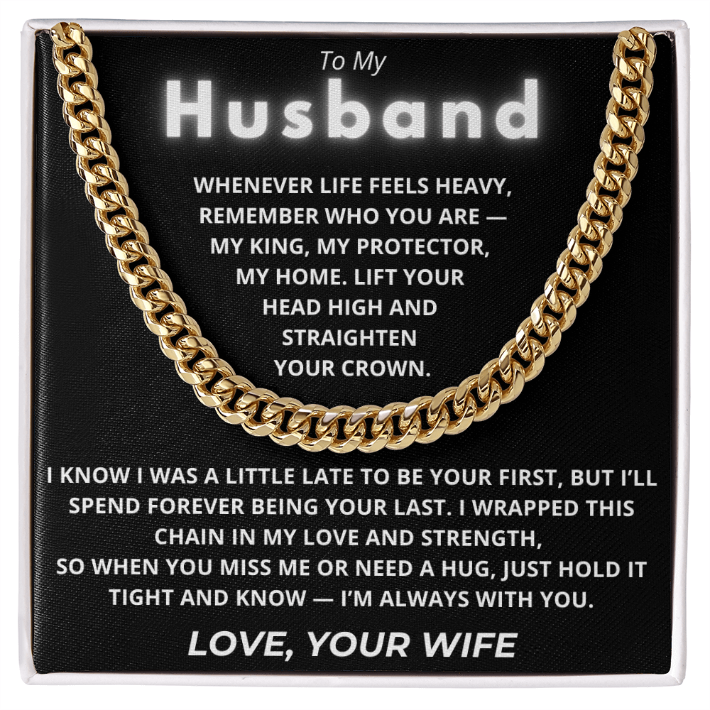 To My Husband – Cuban Chain Gift with Empowering “My King” Message Card
