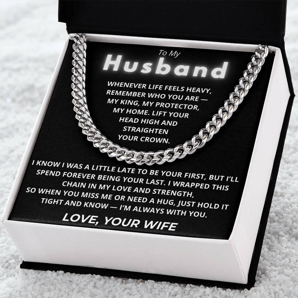 To My Husband – Cuban Chain Gift with Empowering “My King” Message Card