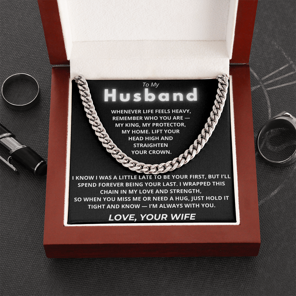 To My Husband – Cuban Chain Gift with Empowering “My King” Message Card