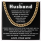 To My Husband – Cuban Chain Gift with Empowering “My King” Message Card