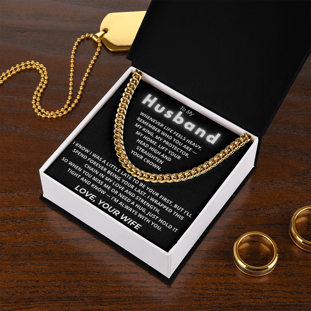 To My Husband – Cuban Chain Gift with Empowering “My King” Message Card