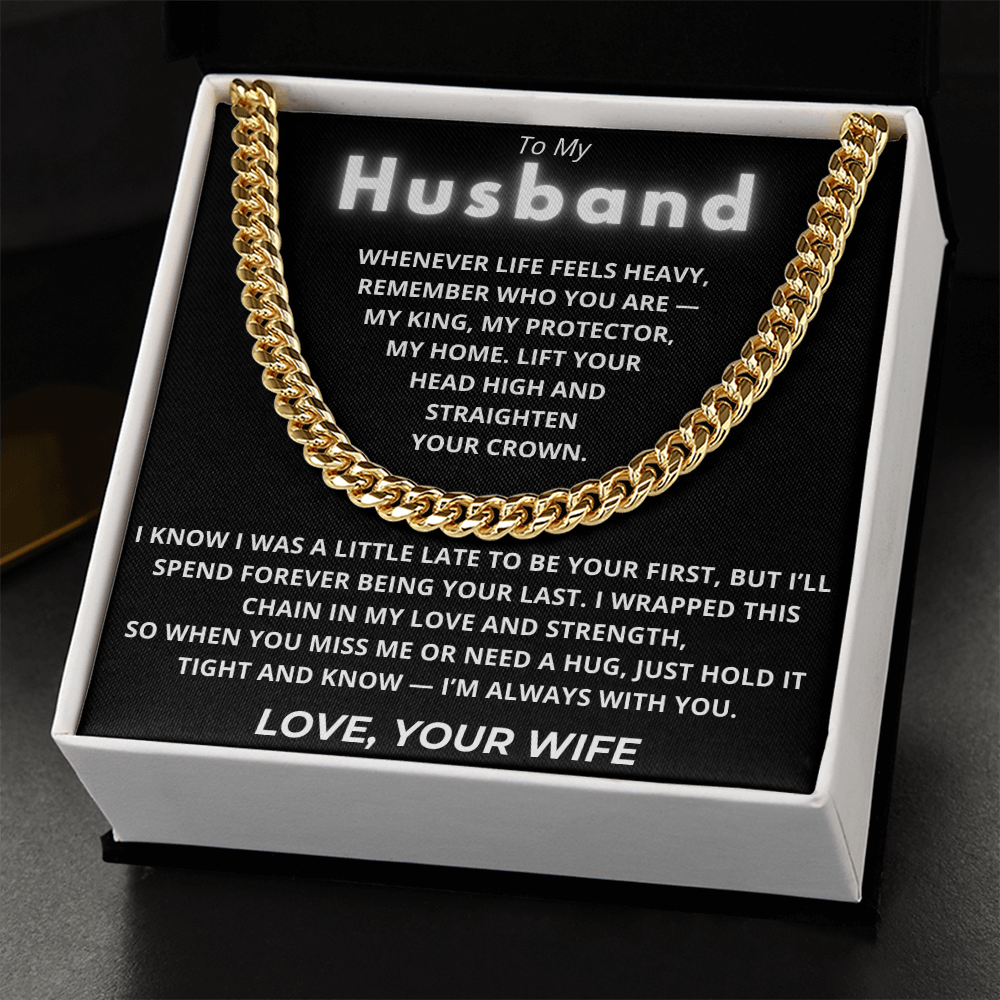 To My Husband – Cuban Chain Gift with Empowering “My King” Message Card
