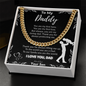 To My Daddy – Cuban Chain Necklace from Son (Father's Day Edition)
