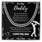 To My Daddy – Cuban Chain Necklace from Son (Father's Day Edition)