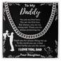 To My Daddy – Cuban Chain Necklace from Daughter (Father's Day Gift)
