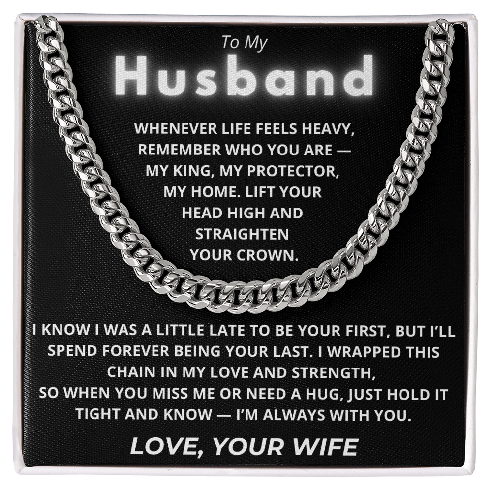 To My Husband – Cuban Chain Gift with Empowering “My King” Message Card