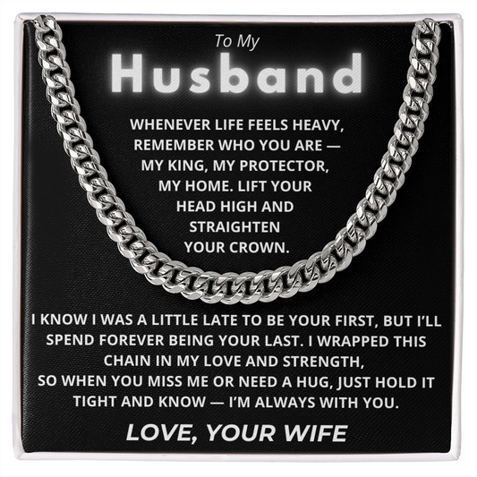 To My Husband – Cuban Chain Gift with Empowering “My King” Message Card