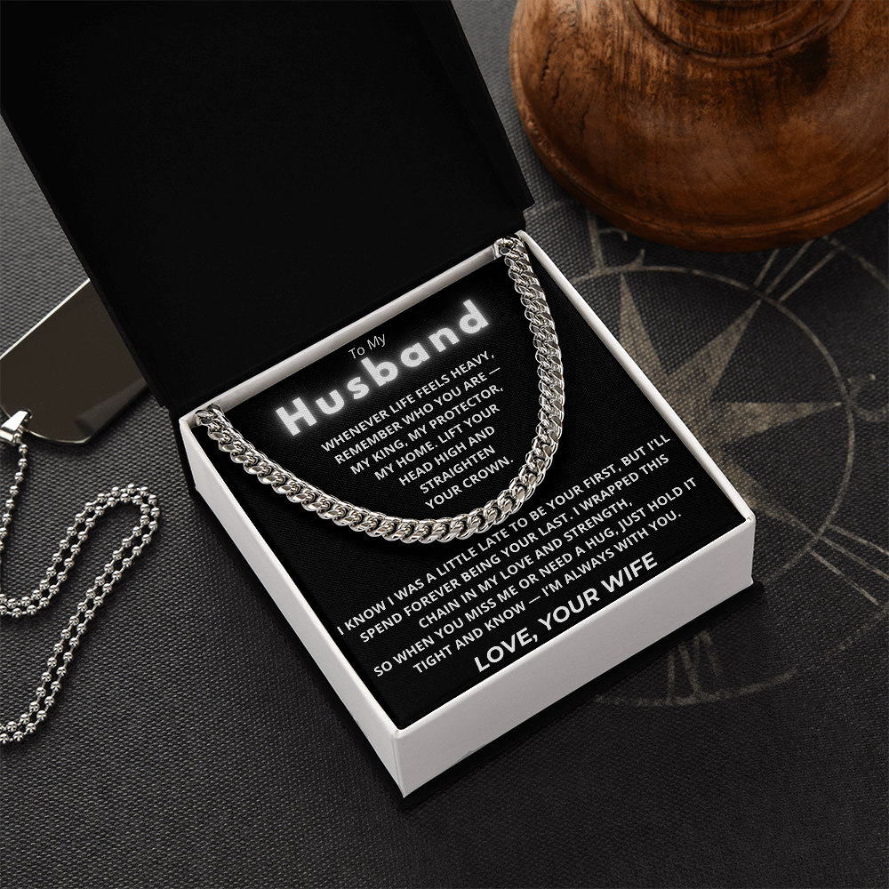 To My Husband – Cuban Chain Gift with Empowering “My King” Message Card