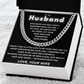 To My Husband – Cuban Chain Gift with Empowering “My King” Message Card