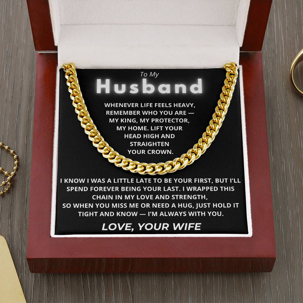 To My Husband – Cuban Chain Gift with Empowering “My King” Message Card