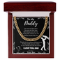 To My Daddy – Cuban Chain Necklace from Son (Father's Day Edition)