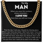 To My Man – Cuban Chain Necklace with Deep Love Message