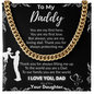 To My Daddy – Cuban Chain Necklace from Daughter (Father's Day Gift)