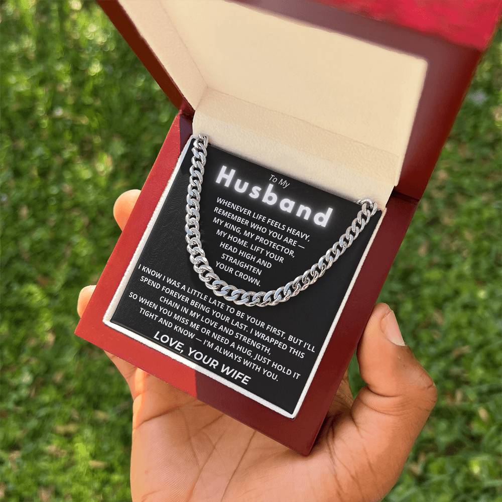 To My Husband – Cuban Chain Gift with Empowering “My King” Message Card