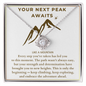 "Your Next Peak Awaits" – Inspirational Necklace for Her