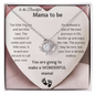 "You're Going to Make a Wonderful Mama" – Necklace Gift for Expecting Moms