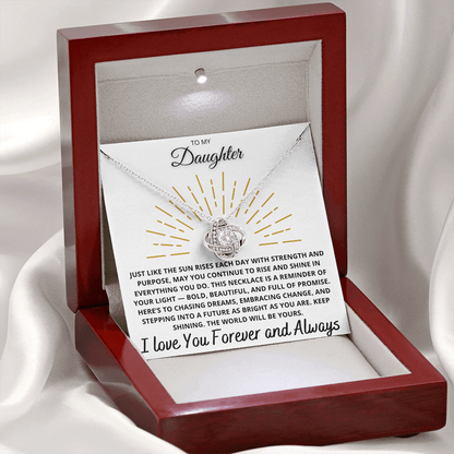 To My Daughter – "Rise and Shine" Love Knot Necklace