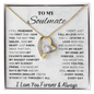 To my Soulmate -  Stood by Me Through Everything Necklace