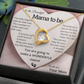 To the Beautiful Mama to be ... With Love, Your Mom
