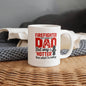 Firefighter Dad Mug – “Hotter Than What I'm Holding” Funny Coffee Cup Gift