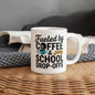 Fueled by Coffee & School Drop-Offs – Funny Dad/Mom Life Mug