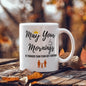 "May Your Mornings Be Stronger Than Your Kid's Tantrums" – Funny Mom Coffee Mug