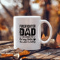 Firefighter Dad Mug – “Hotter Than What I'm Holding” Funny Coffee Cup Gift