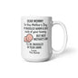 Dear Mommy, i am snuggled here till Next Mothers Day Coffee Mug