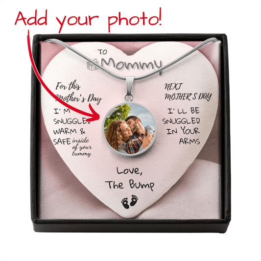 I'm Snuggled Warm & Safe this Mothers Day Photo upload Necklace